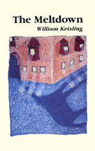 The Meltsown William Keisling