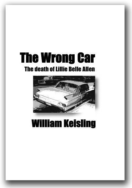 The Wrong Car by William Keisling